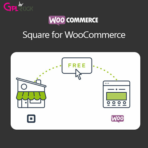 WooCommerce Square for WooCommerce - GPLRock.Com
